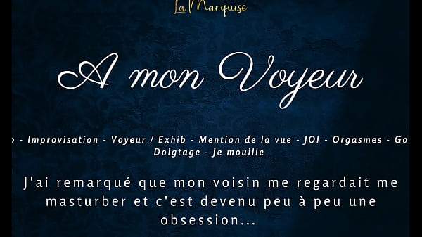 A mon voyeur – French audio female solo multiple orgasm exhib