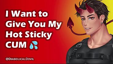 I Want to Give You My Hot Sticky Cum and Fill Your Pussy || Male Moaning, Dirty Talk and Orgasm || Diabolical D3vil